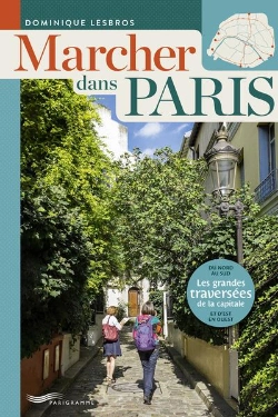 Bertrand.pt - Marcher Dans Paris - Les Grandes Traversees De La Capitale