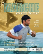 Marcher En Bord De Mer ; Du Bien-Etre A La Preparation Physique