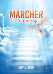 Marcher Par Le Saint-Esprit
