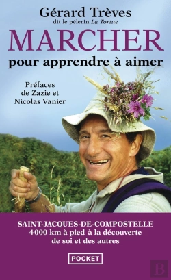 Bertrand.pt - Marcher Pour Apprendre À Aimer