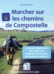 Marcher Sur Les Chemins De Compostelle