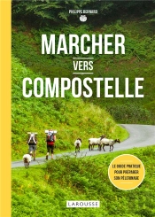 Marcher Vers Compostelle