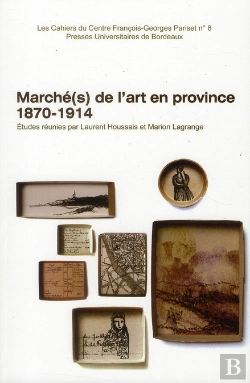 Bertrand.pt - Marches De L Art En Province 1870 1914