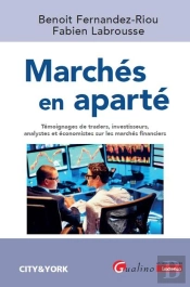Marches En Aparte - Temoignages D'Investisseurs Et Analystes, Diversite Des Metiers, Evolution Des P