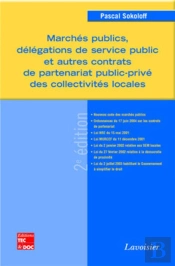 Marchés Publics, Délégations De Service Public Et Autres Contrats De Partenariat Public-Privé Des Collectivités Locales