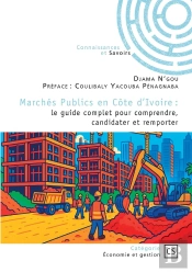 Marchés Publics En Côte D'Ivoire : Le Guide Complet Pour Comprendre, Candidater Et Remporter