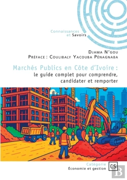 Bertrand.pt - Marchés Publics En Côte D'Ivoire : Le Guide Complet Pour Comprendre, Candidater Et Remporter