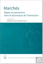 Marchés : Règles Et Expressions Dans La Dynamique De L'Interaction