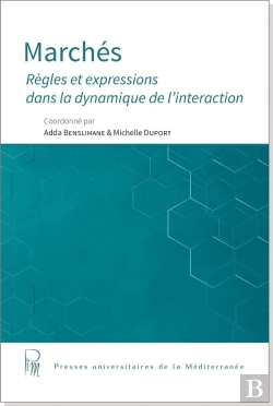Bertrand.pt - Marchés : Règles Et Expressions Dans La Dynamique De L'Interaction