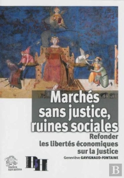 Bertrand.pt - Marchés Sans Justice, Ruines Sociales : Refonder Les Libertés Économiques Sur La Justice