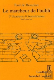 Marcheur De L'Oubli ; U Viandante Di Smentichenza