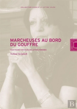 Bertrand.pt - Marcheuses Au Bord Du Gouffre : Onze Figures Tragiques Des Lettres Féminines