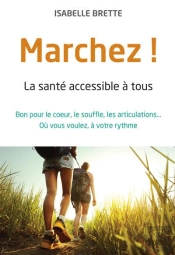 Marchez ! La Sante Accessible A Tous