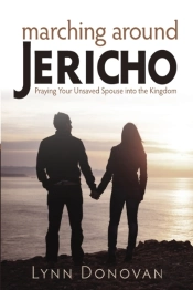 Marching Around Jericho: Praying Your Un