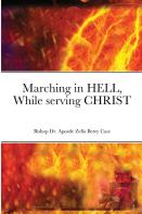 Marching In Hell, While Serving Christ