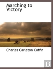 Marching To Victory