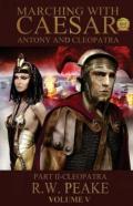 Marching With Caesar-Antony And Cleopatra