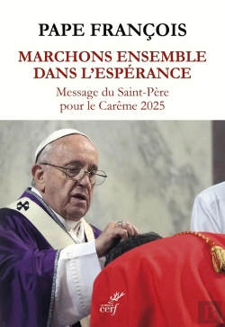Bertrand.pt - Marchons Ensemble Dans L'Espérance : Exhortation Apostolique