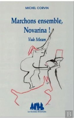 Bertrand.pt - Marchons Ensemble, Novarina ! ; Vade Mecum