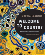 Marcia Langton: Welcome To Country
