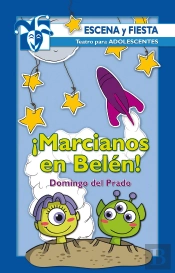 ¡Marcianos En Belén!