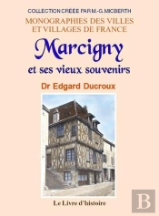 Marcigny Et Ses Vieux Souvenirs
