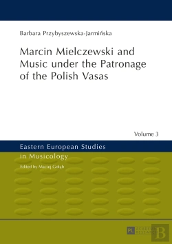 Bertrand.pt - Marcin Mielczewski And Music Under The Patronage Of The Polish Vasas