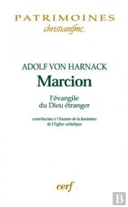 Bertrand.pt - Marcion. L'Évangile Du Dieu Étranger