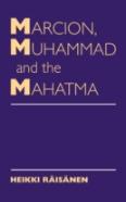 Marcion, Muhammad And The Mahatma