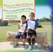 Marco And I Want To Play Ball/Marco Y Yo Queremos Jugar Al Beisbol