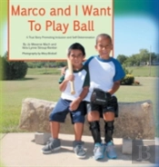Marco And I Want To Play Ball