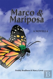 Marco And Mariposa