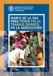 Marco De La Fao Para Poner Fin Al Trabajo Infantil En La Agricultura