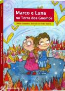 Marco e Luna na Terra dos Gnomos