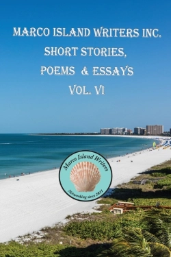Bertrand.pt - Marco Island Writers' Inc. Short Stories, Poems & Essays Vol. Vi