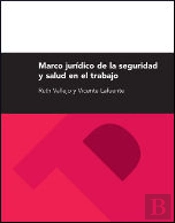 Marco Jur¡Dico De La Seguridad Y Salud Laboral
