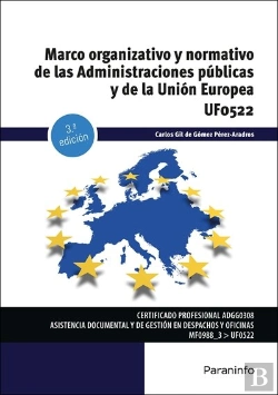 Bertrand.pt - Marco Organizativo Y Normativo De Las Administraciones Publicas Y De La Union Eu