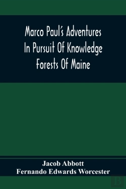 Bertrand.pt - Marco Paul'S Adventures In Pursuit Of Knowledge; Forests Of Maine