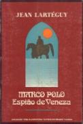 Marco Polo - Espião de Veneza I