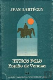 Marco Polo - Espião de Veneza II