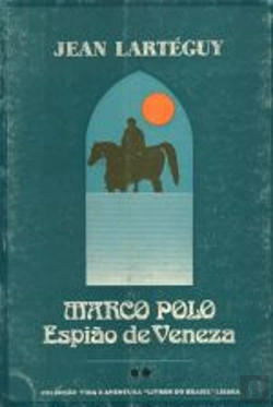 Bertrand.pt - Marco Polo - Espião de Veneza II