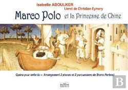 Bertrand.pt - Marco-Polo Et La Princesse De Chine (2 Pianos/2 Percussions)