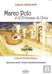 Marco-Polo Et La Princesse De Chine - Conducteur Orchestre