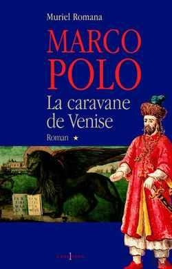 Bertrand.pt - Marco Polo, T.I : La Caravane De Venise