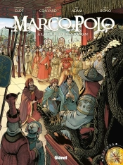 Marco Polo Tome 2 ; À La Cour Du Grand Khan