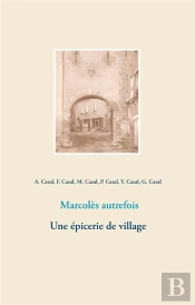 Marcolès Autrefois ; Une Épicerie De Village