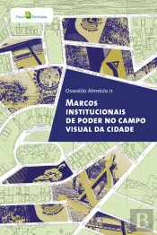 Marcos Institucionais De Poder No Campo Visual Da Cidade
