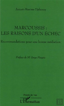 Bertrand.pt - Marcoussis ; Les Raisons D'Un Echec ; Recommandations Pour Une Bonne Mediation