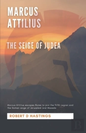 Marcus Attilius The Siege Of Judea