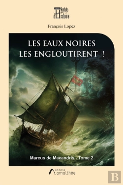 Bertrand.pt - Marcus De Maeandris Tome 2 : Les Eaux Noires Les Engloutirent !